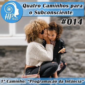 Capa Ep HP News #014 - 4CSC: 1º Caminho - Programação da Infância